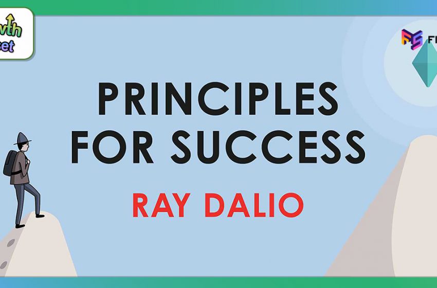  สรุป Principles for Success Ray Dalio ฉบับง่าย ครบ ทุกประเด็น